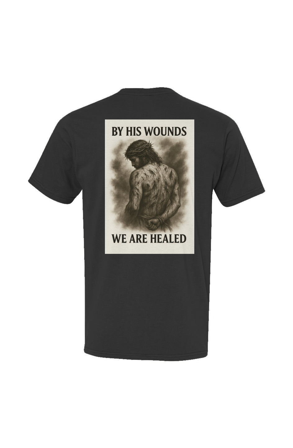 By His Wounds- Premium Faith Tee