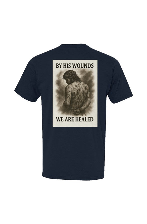 By His Wounds- Premium Faith Tee